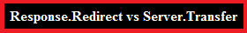  Server.Transfer and Response.Redirect Method