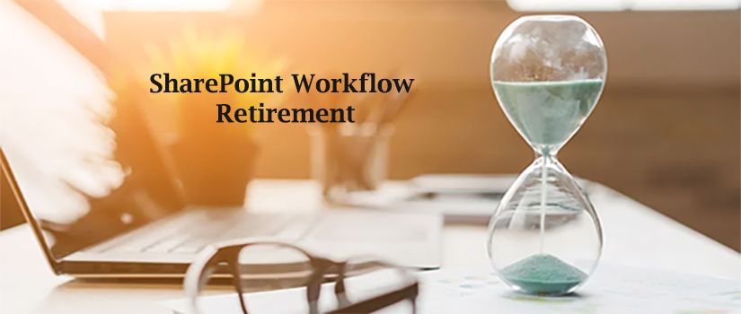 SharePoint Workflow Retirement