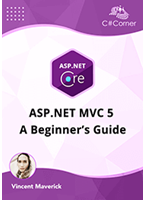 ASP.NET MVC 5: A Beginner’s Guide