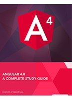 Angular 4.0 - A Complete Study Guide