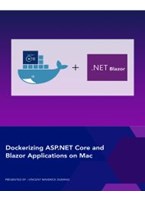 Dockerizing ASP.NET Core and Blazor Applications on Mac