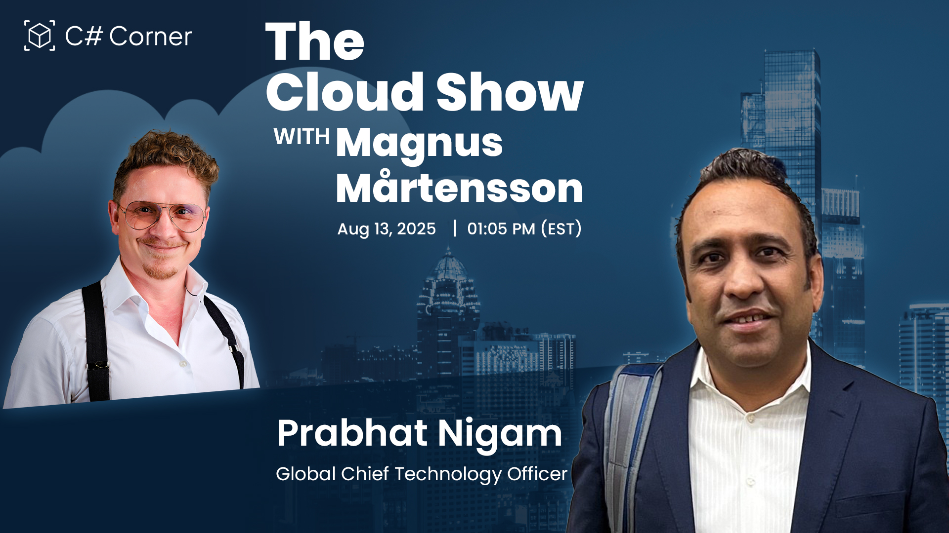 The Cloud Show with Magnus Mårtensson ft. Prabhat Nigam - Ep: 74