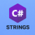 C# Strings