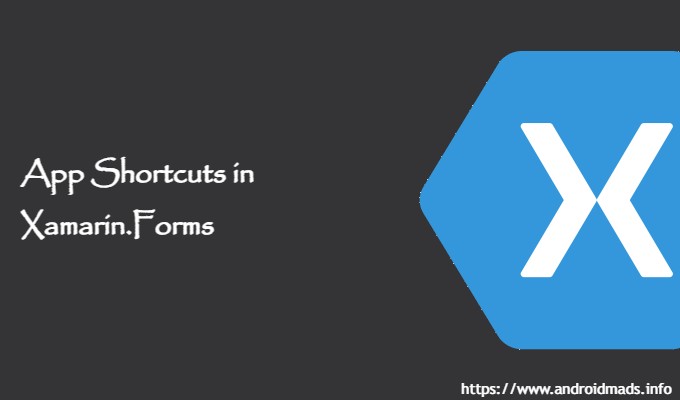 App Shortcuts in Xamarin Forms
