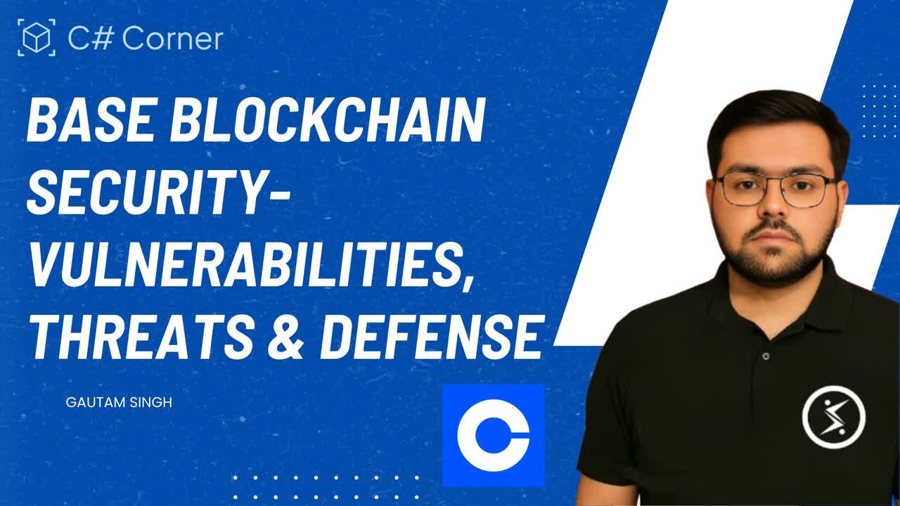 Base Blockchain Security- Vulnerabilities, Threats & Defense