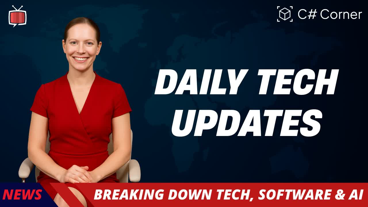 C# Corner Daily Tech Updates | Google Disco AI Browser, OpenAI Banking, Quantum & Gemini