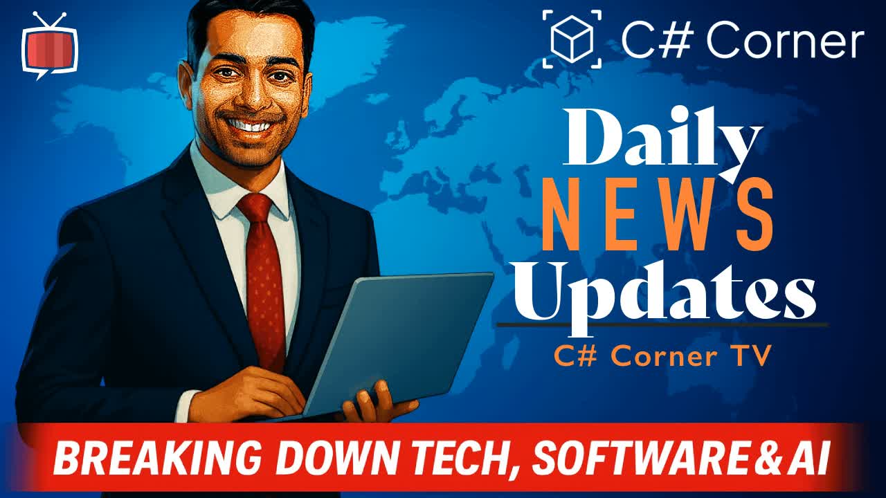 C# Corner Daily Tech Updates
