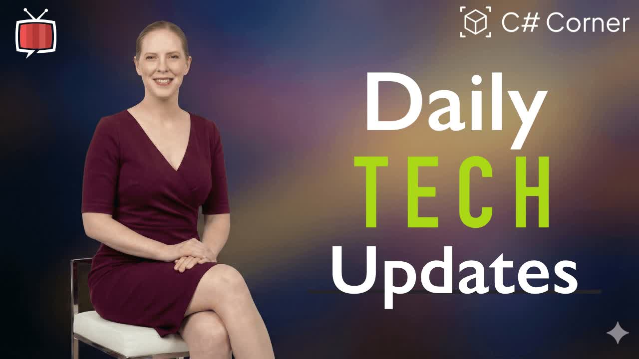 C# Corner Daily Tech Updates