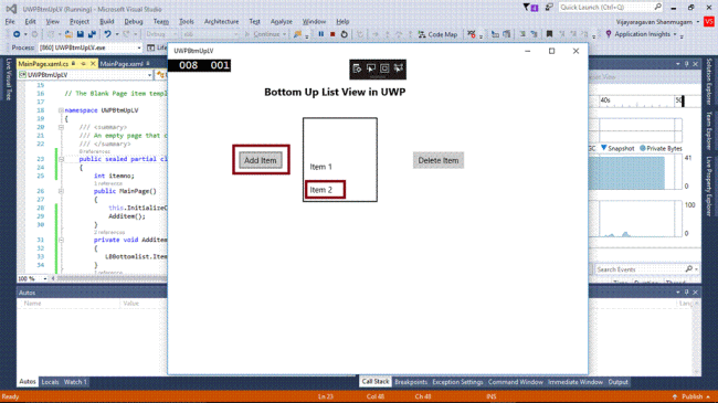int itemno; public MainPage() { this.InitializeComponent(); Additem(); } private void Additem() { LBBottomlist.Items.Add("Item " + (++itemno)); } private void Delitem() { int selectedIndex = LBBottomlist.SelectedIndex; LBBottomlist.Items.Remove(LBBottomlist.SelectedItem); if (selectedIndex < LBBottomlist.Items.Count) { LBBottomlist.SelectedIndex = selectedIndex; } }