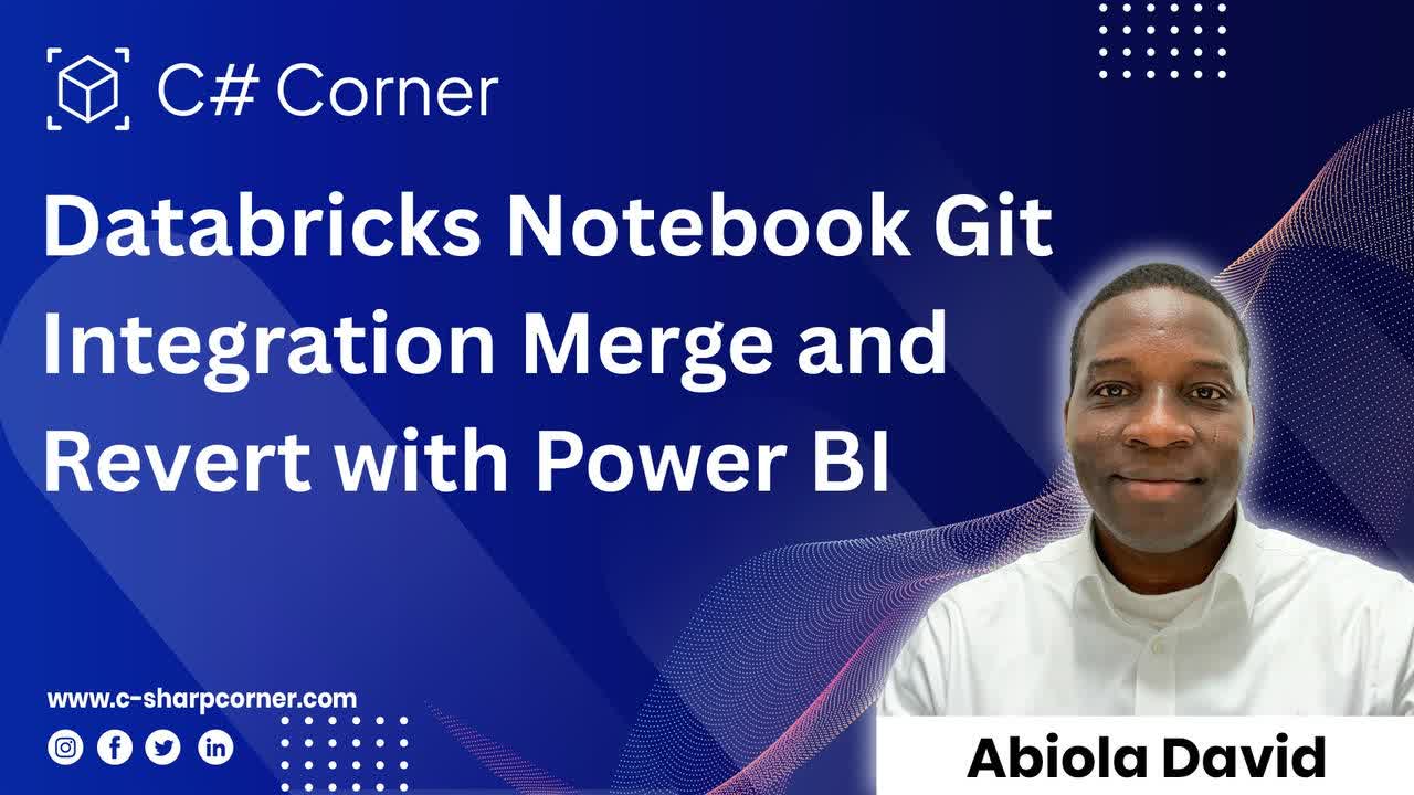 Databricks Notebook Git Integration Merge and Revert with Power BI