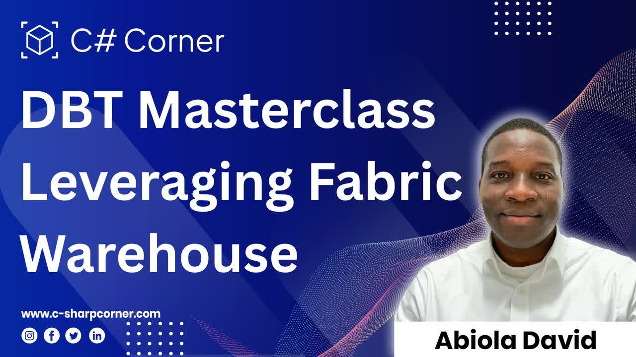 DBT Masterclass Leveraging Fabric Warehouse [End-to-End Data Engineering]