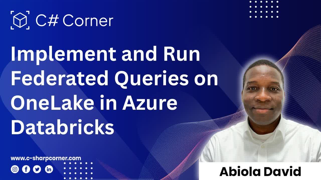 Implement and Run Federated Queries on OneLake in Azure Databricks