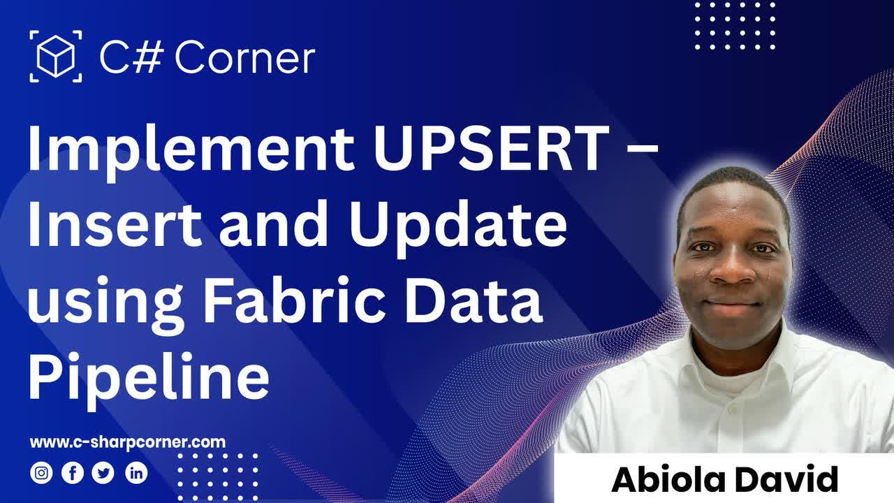Implement UPSERT – Insert and Update using Fabric Data Pipeline