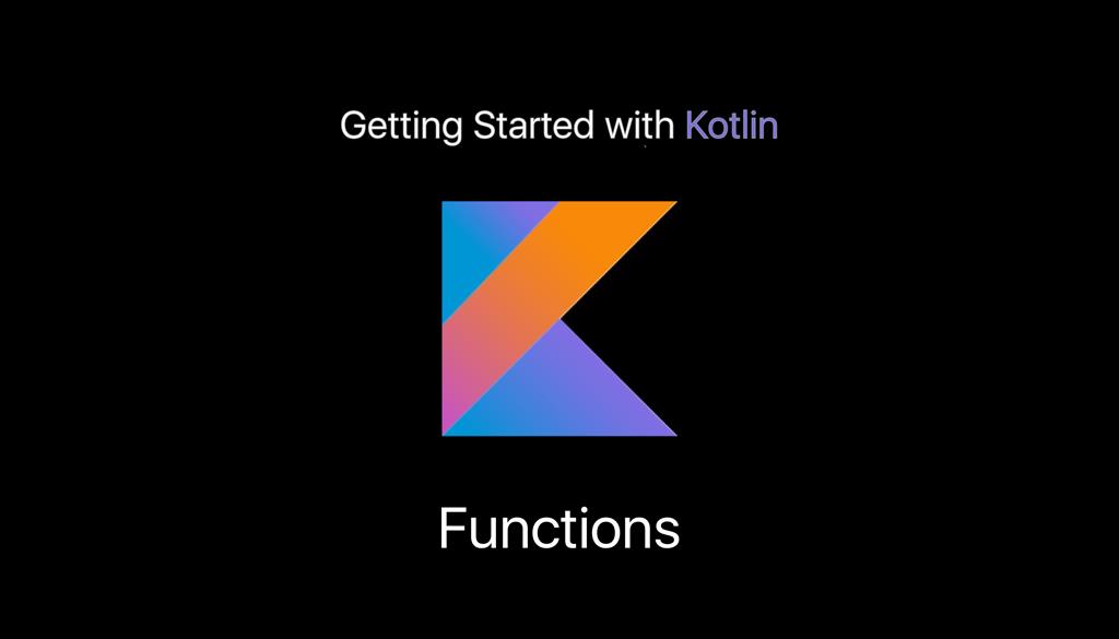 Kotlin functions