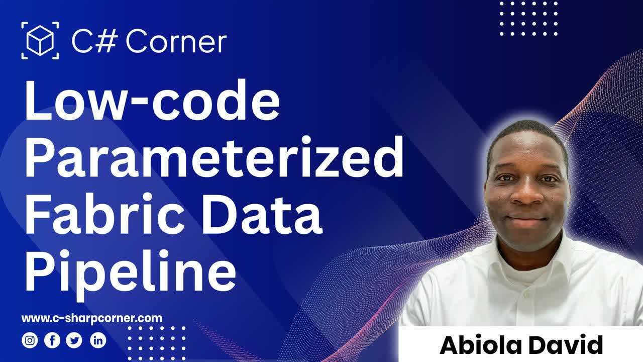 Low-code Parameterized Fabric Data Pipeline [Simplified Scalable Solution]