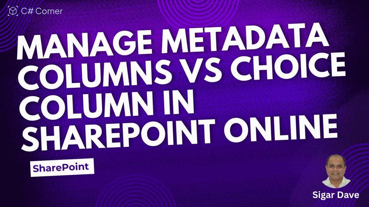 Manage Metadata columns vs Choice Column in SharePoint Online