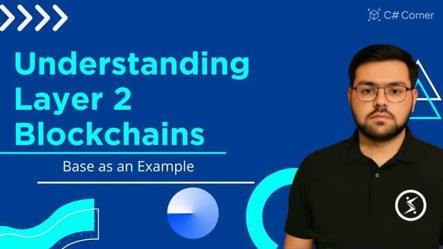 Understanding Layer 2 Blockchains with Bas...