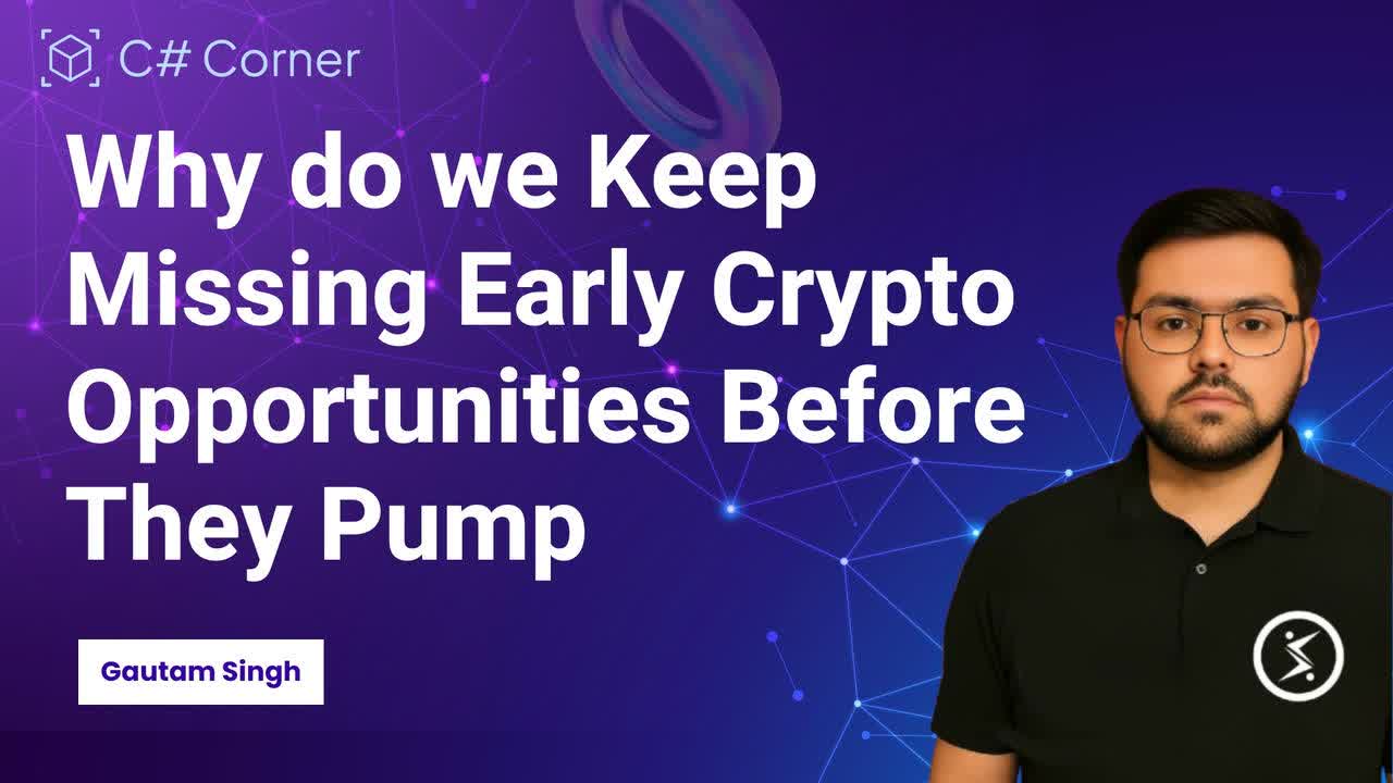 Why Do I Keep Missing Early Crypto Opportunities Before They Pump?
