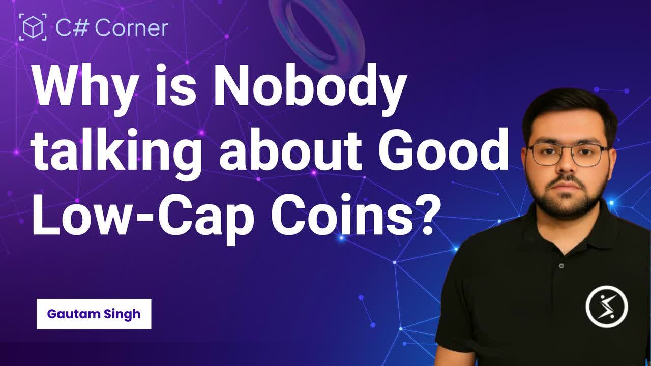 Why Is Nobody Talking About Good Low-Cap Coins?